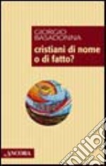 Cristiani di nome o di fatto? libro