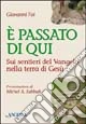 E passato di qui