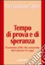 Tempo di prova e di speranza libro