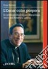 L'Oscar color porpora. Il cardinale Rodriguez Maradiaga voce dell'America Latina libro