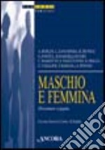 Maschio e femmina. Diventare coppia libro