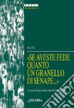 Se aveste fede quanto un granello di senape libro