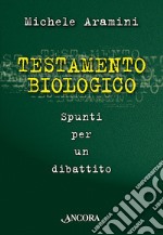 Testamento biologico libro