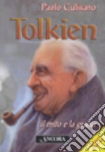 Tolkien: il mito e la grazia libro