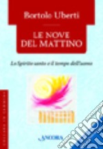 Le nove del mattino. Con CD Audio libro