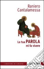 La tua parola mi fa vivere libro