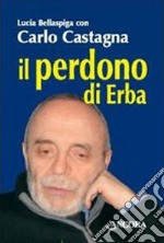 Il Perdono di Erba libro