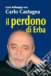 Il Perdono di Erba libro