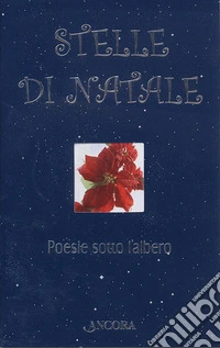 Stelle di Natale. Ediz. illustrata libro