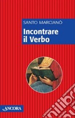 Incontrare il verbo libro