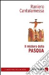 Il Mistero della Pasqua libro