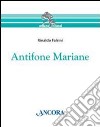 Antifone mariane libro di Falsini Rinaldo