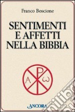 Sentimenti e affetti nella Bibbia