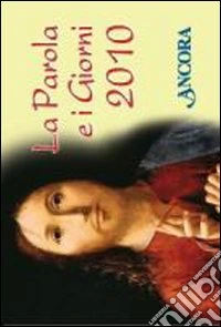La Parola e i giorni 2010 libro