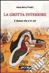 La grotta interiore. Il Natale è con noi libro