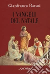 I Vangeli del Natale libro
