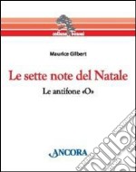 Le sette note del Natale. Le antifone «O» libro