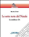 Le sette note del Natale. Le antifone «O» libro di Gilbert Maurice