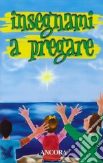 Insegnami a pregare libro