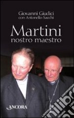 Martini, nostro maestro libro