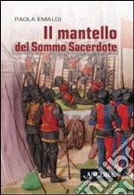 Il Mantello del sommo sacerdote libro