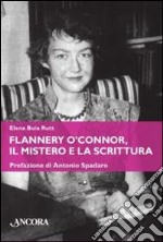 Flannery O'Connor, il mistero e la scrittura