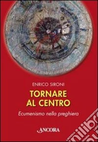 Tornare al centro