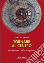 Tornare al centro