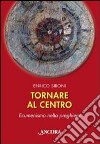 Tornare al centro libro