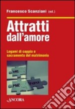 Attratti dall'amore libro