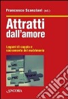 Attratti dall'amore libro