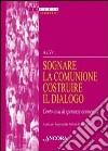 Sognare la comunione costruire il dialogo libro