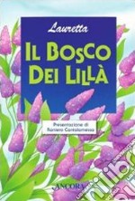 Il bosco dei lillà libro