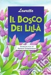 Il bosco dei lillà libro di Lauretta