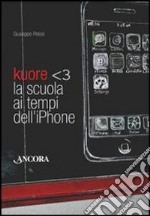 Kuore. La scuola ai tempi dell'iPhone