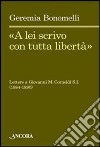 «A lei scrivo con tutta libertà». Lettere a Giovanni M. Cornoldi S. I. (1884-1890) libro