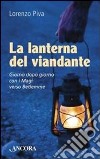 La lanterna del viandante. Giorno dopo giorno con i Magi verso Betlemme libro di Piva Lorenzo