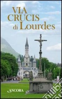 Via Crucis di Lourdes