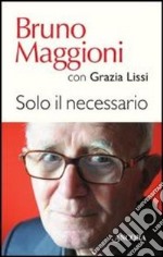 Solo il necessario libro