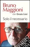 Solo il necessario libro