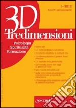 Tredimensioni. Psicologia, spiritualità, formazione (2012). Vol. 1 libro