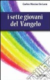 I sette giovani del Vangelo libro di Macìas de Lara Carlos