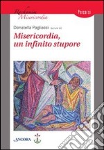 Misericordia, un infinito stupore libro