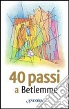 40 passi a Betlemme libro