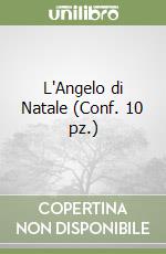 L'Angelo di Natale (Conf. 10 pz.) libro