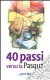 40 passi verso la Pasqua libro