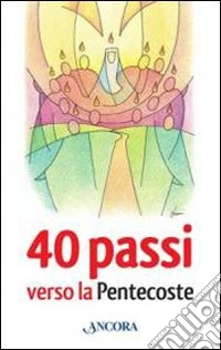 40 passi verso la Pentecoste