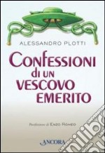 Confessioni di un vescovo emerito libro