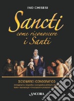 Sancti. Come riconoscere i Santi