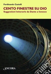 Cento finestre su Dio